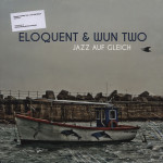 eloquentwuntwo_jazzaufgleich